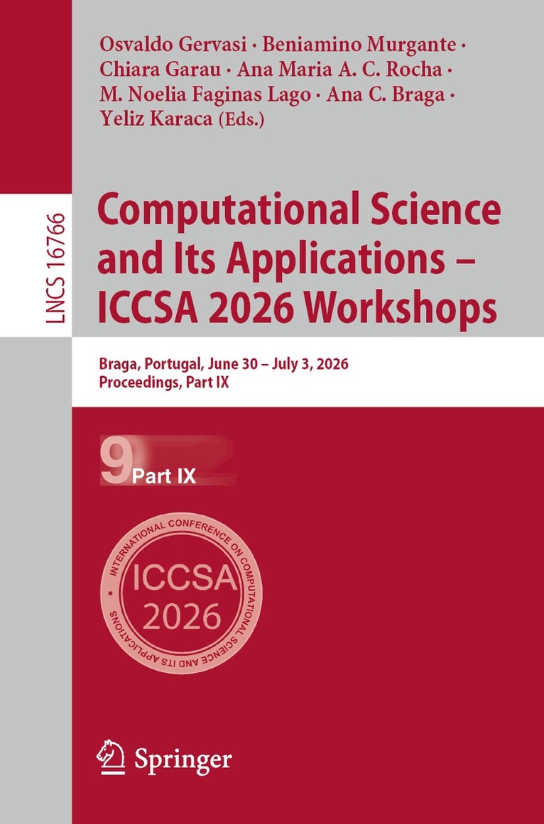 Osvaldo Gervasi, Beniamino Murgante, Chiara Garau, Ana Maria A. C. Rocha, M. Noelia Faginas Lago, Ana C. Braga, Yeliz Karaca - Computational Science and Its Applications – ICCSA 2026 Workshops, Häftad