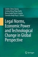 Cătălin-Silviu Săraru, Cristina Elena Popa Tache, Maria Isabel Torres Cazorla, Corneliu Andy Pușcă - Legal Norms, Economic Power and Technological Change in Global Perspective, Inbunden