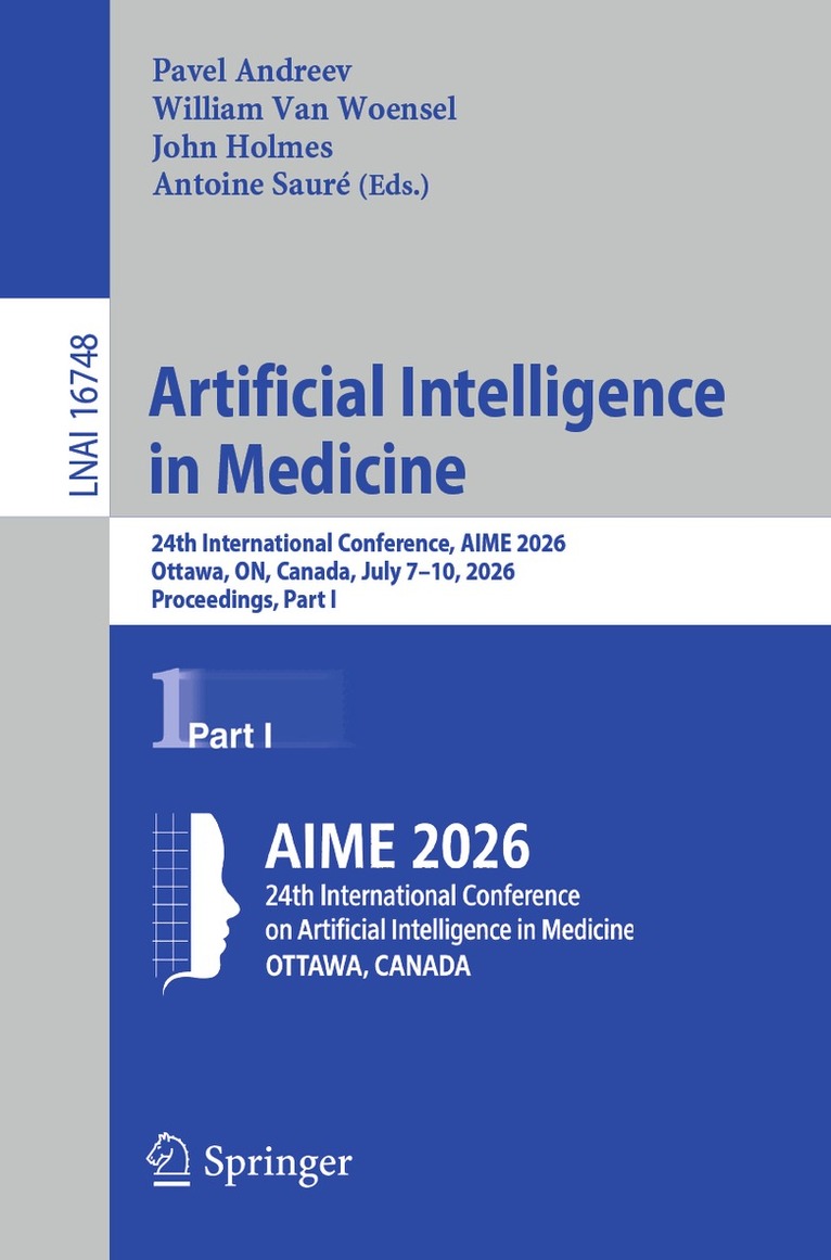 Pavel Andreev, William Van Woensel, John Holmes, Antoine Sauré - Artificial Intelligence in Medicine, Häftad