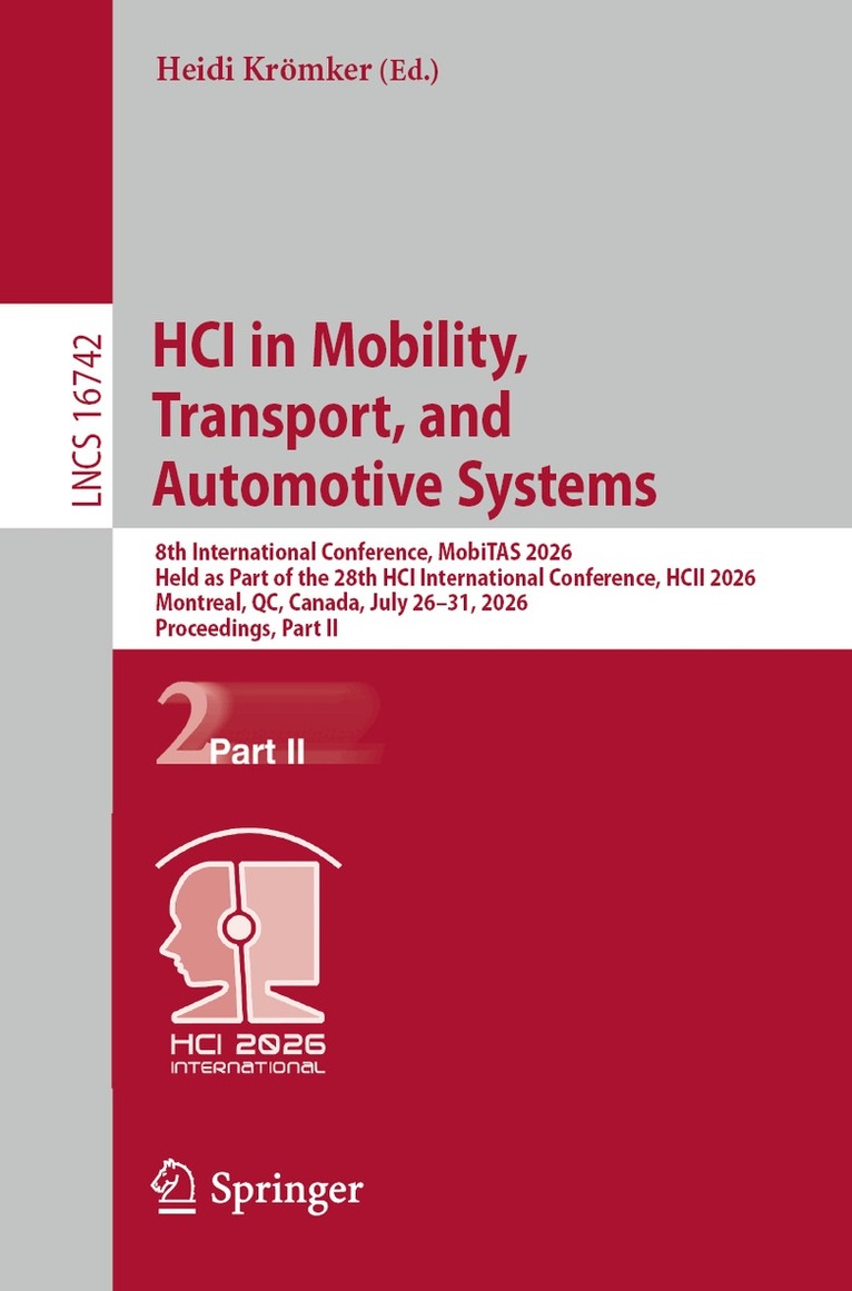 Heidi Krömker - HCI in Mobility, Transport, and Automotive Systems, Häftad