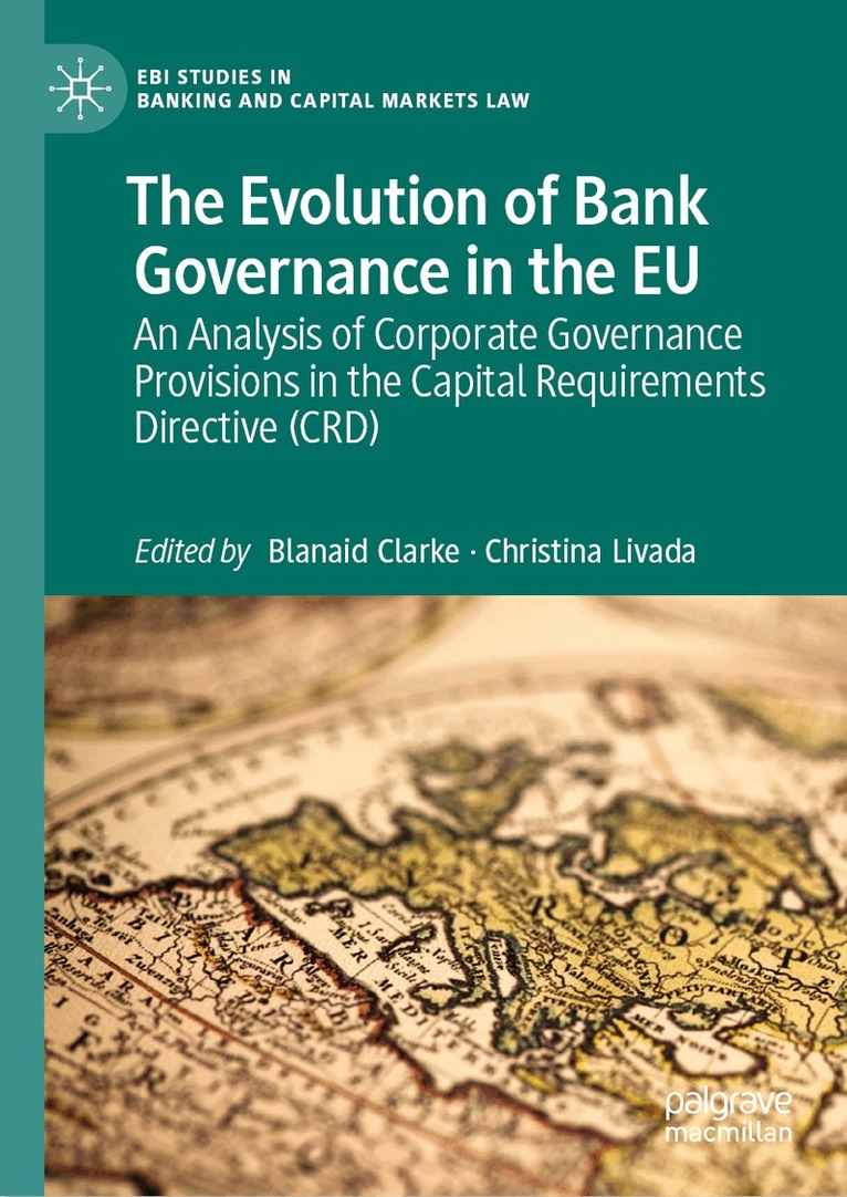 Blanaid Clarke, Christina Livada - Evolution of Bank Governance in the EU, Inbunden