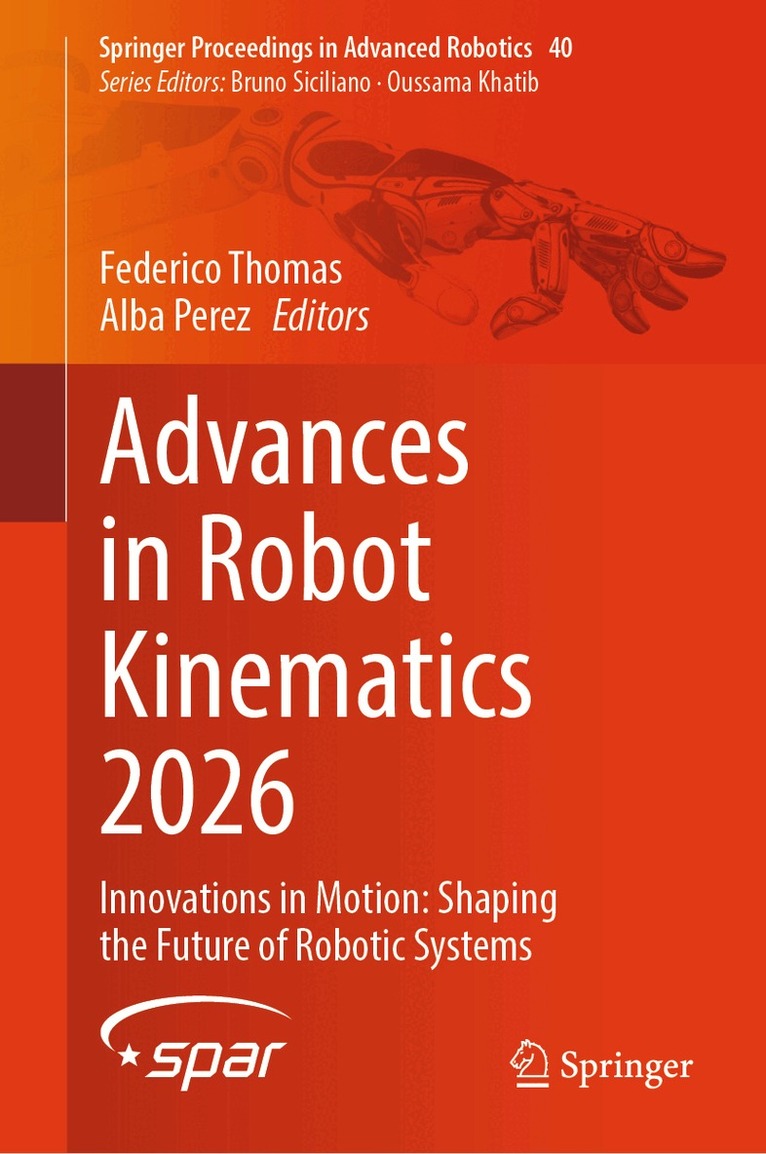 Federico Thomas, Alba Perez - Advances in Robot Kinematics 2026, Inbunden. Tillgänglighet: Kommande