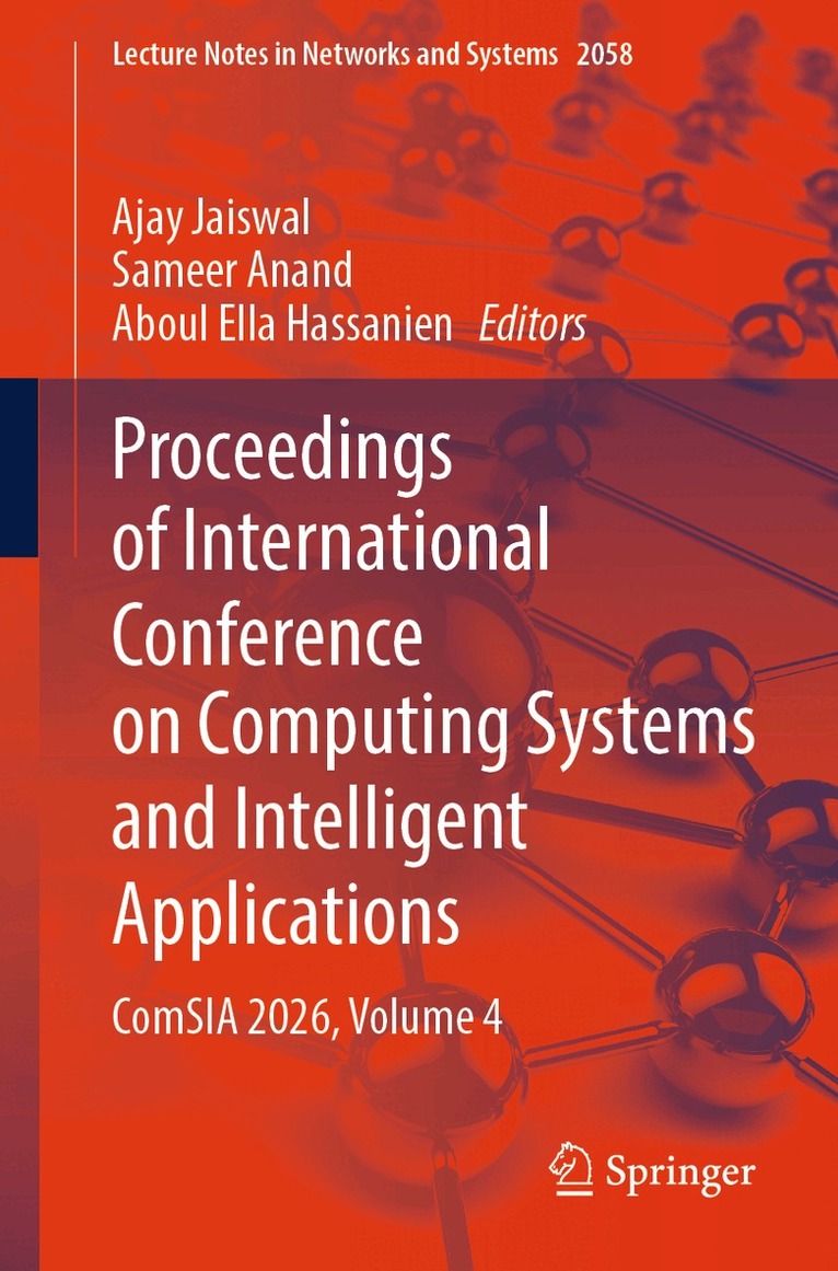 Ajay Jaiswal, Sameer Anand, Aboul Ella Hassanien - Proceedings of International Conference on Computing Systems and Intelligent Applications, Häftad
