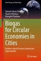 Tatenda Talent Chingono, Charles Mbohwa, Mampilo Phahlane - Biogas for Circular Economies in Cities, Inbunden. Tillgänglighet: Kommande