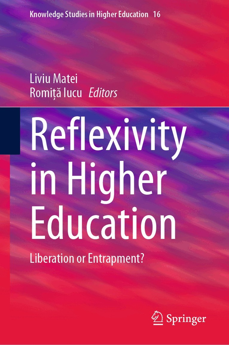 Liviu Matei, Romiță Iucu - Reflexivity in Higher Education, Inbunden