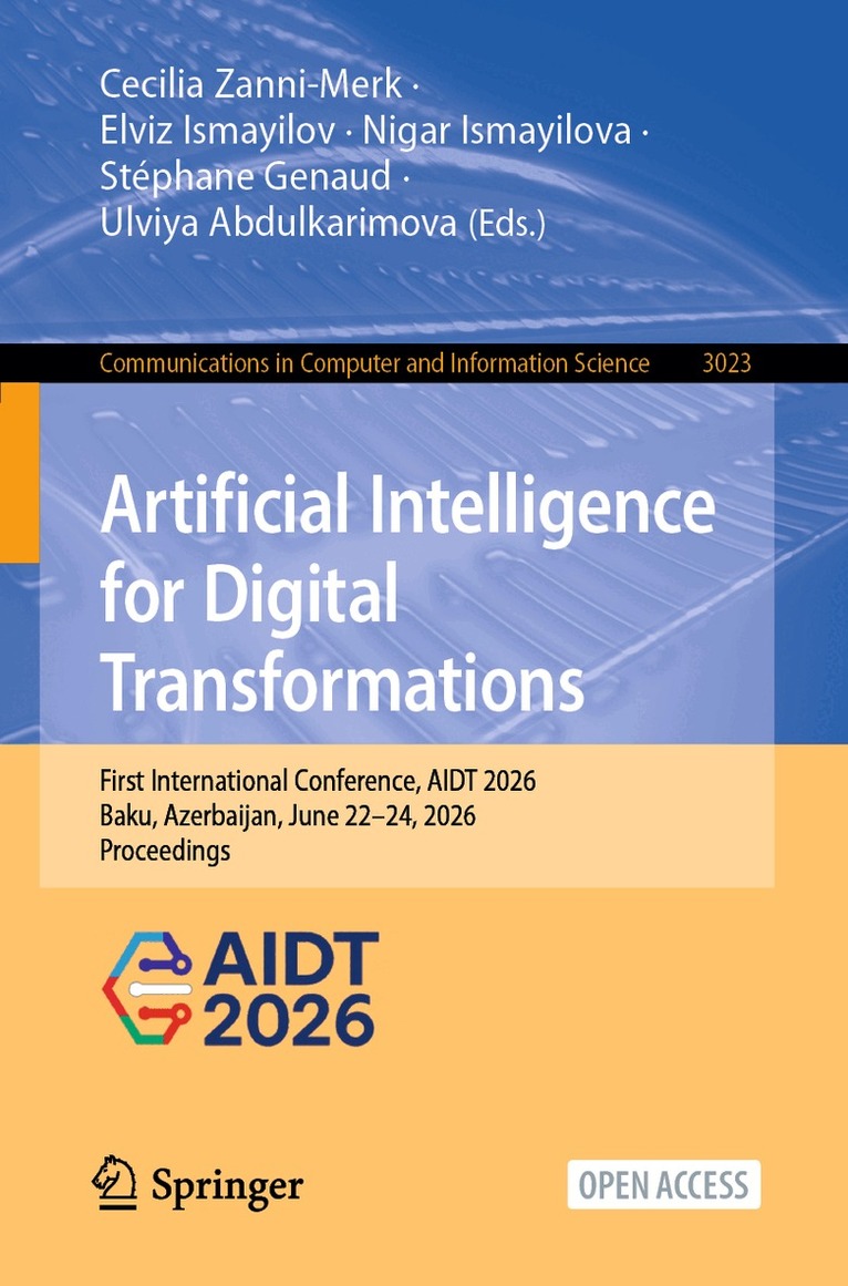 Cecilia Zanni-Merk, Elviz Ismayilov, Nigar Ismayilova, Stéphane Genaud, Ulviya Abdulkarimova - Artificial Intelligence for Digital Transformations, Häftad