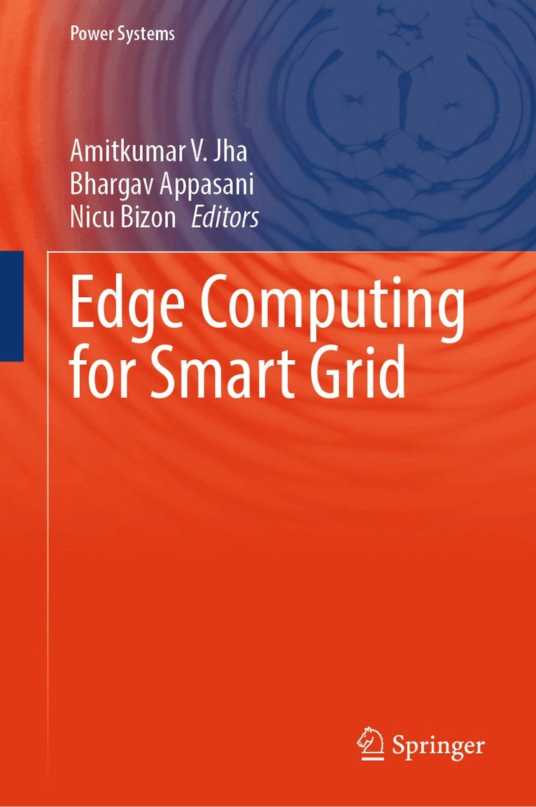 Amitkumar V. Jha, Bhargav Appasani, Nicu Bizon - Edge Computing for Smart Grid, Inbunden. Tillgänglighet: Kommande