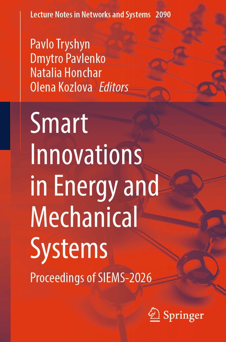 Pavlo Tryshyn, Dmytro Pavlenko, Natalia Honchar, Olena Kozlova - Smart Innovations in Energy and Mechanical Systems, Häftad