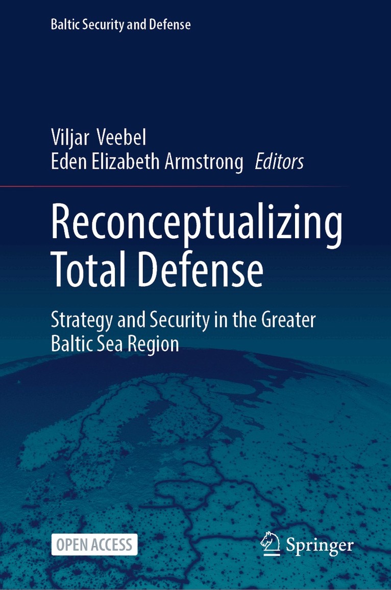 Viljar Veebel, Eden Elizabeth Armstrong - Reconceptualizing Total Defense, Inbunden
