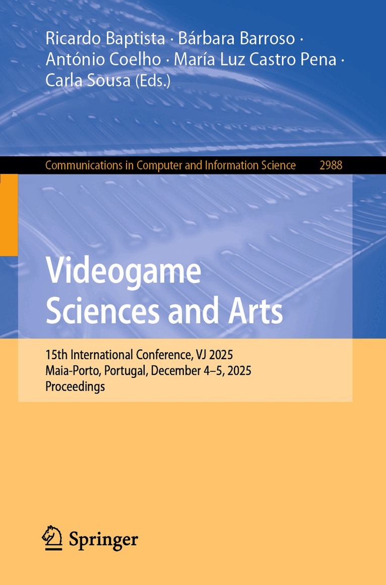 Ricardo Baptista, Bárbara Barroso, António Coelho, María Luz Castro Pena, Carla Sousa - Videogame Sciences and Arts, Häftad. Tillgänglighet: Kommande
