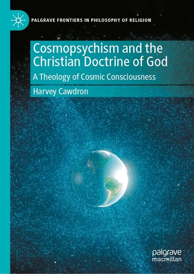 Harvey Cawdron - Cosmopsychism and the Christian Doctrine of God, Inbunden