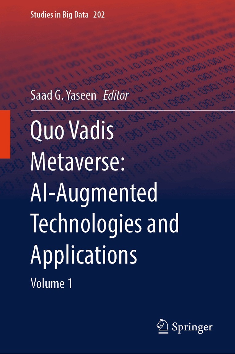 Saad G. Yaseen - Quo Vadis Metaverse: AI-Augmented Technologies and Applications, Inbunden. Tillgänglighet: Kommande