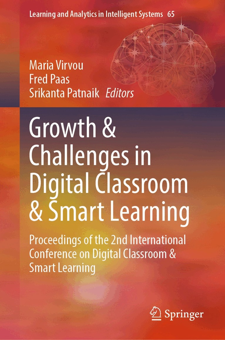 Maria Virvou, Fred Paas, Srikanta Patnaik - Growth & Challenges in Digital Classroom & Smart Learning, Inbunden