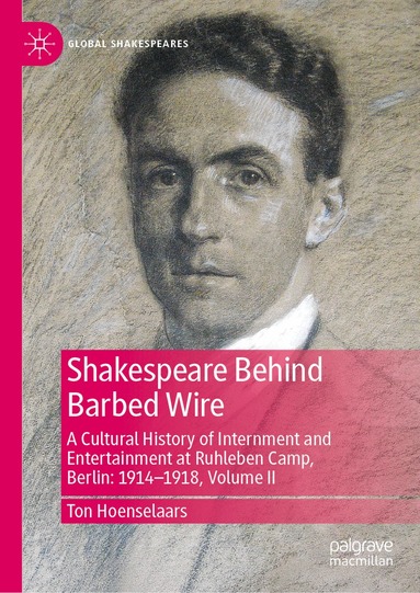 Ton Hoenselaars - Shakespeare Behind Barbed Wire, Inbunden