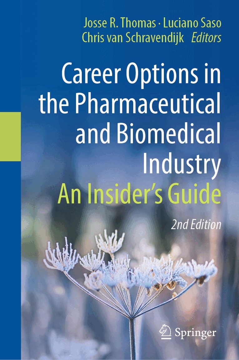 Josse R. Thomas, Luciano Saso, Chris van Schravendijk - Career Options in the Pharmaceutical and Biomedical Industry, Inbunden