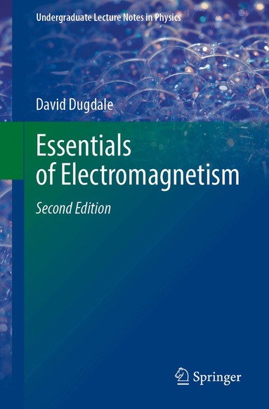 David Dugdale - Essentials of Electromagnetism, Häftad