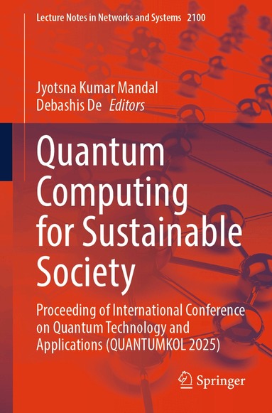 Jyotsna Kumar Mandal, Debashis De - Quantum Computing for Sustainable Society, Häftad