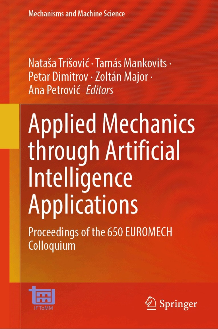 Nataša Trišović, Tamás Mankovits, Petar Dimitrov, Zoltán Major, Ana Petrović - Applied Mechanics through Artificial Intelligence Applications, Inbunden. Tillgänglighet: Kommande