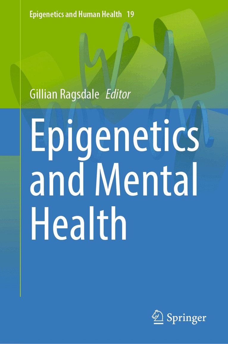 Gillian Ragsdale - Epigenetics and Mental Health, Inbunden