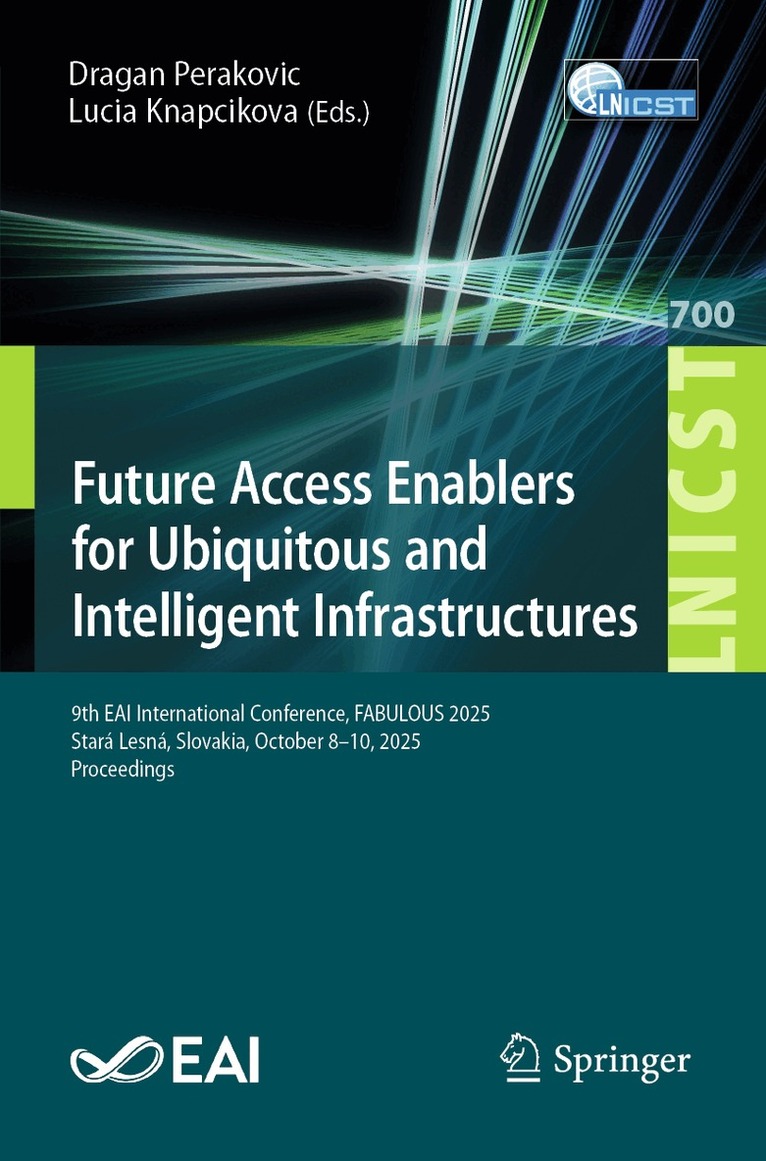 Dragan Perakovic, Lucia Knapcikova - Future Access Enablers for Ubiquitous and Intelligent Infrastructures, Häftad. Tillgänglighet: Lägg i varukorg