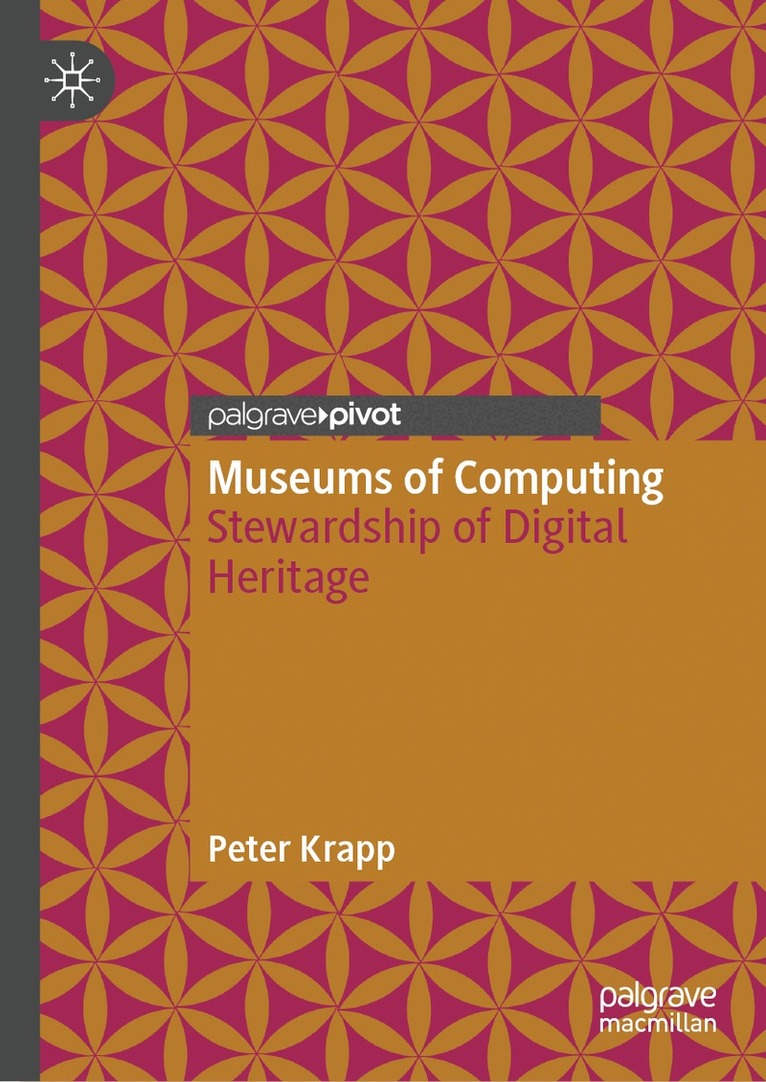 Peter Krapp - Museums of Computing, Inbunden. Tillgänglighet: Kommande