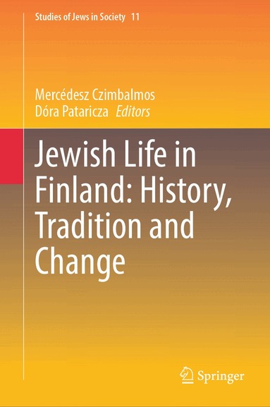 Mercédesz Czimbalmos, Dóra Pataricza - Jewish Life in Finland: History, Tradition and Change, Inbunden