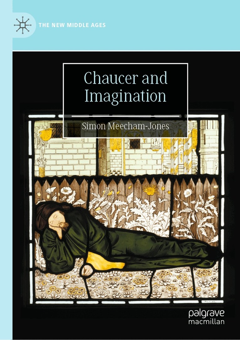 Simon Meecham-Jones - Chaucer and Imagination, Inbunden