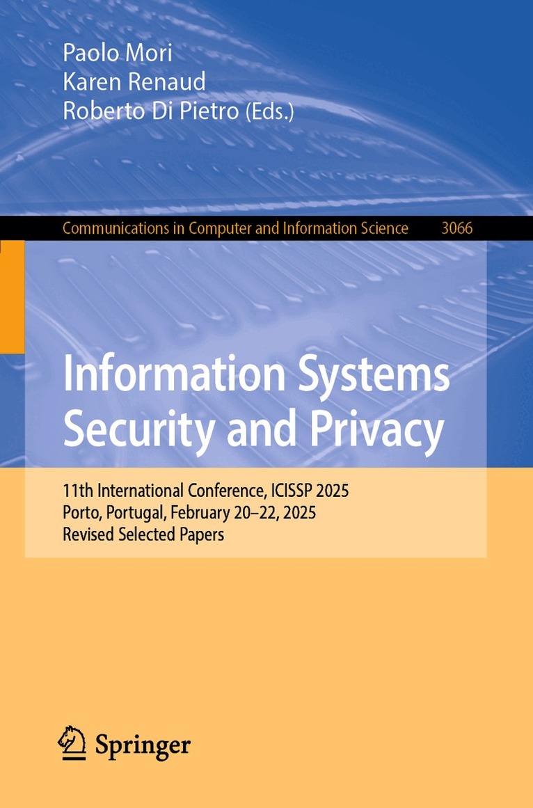 Paolo Mori, Karen Renaud, Roberto Di Pietro - Information Systems Security and Privacy, Häftad. Tillgänglighet: Lägg i varukorg