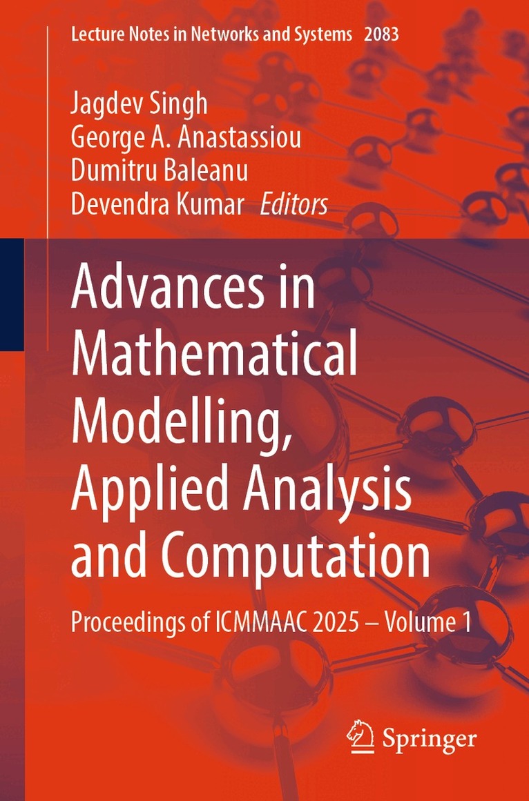 Jagdev Singh, George A. Anastassiou, Dumitru Baleanu, Devendra Kumar - Advances in Mathematical Modelling, Applied Analysis and Computation, Häftad. Tillgänglighet: Kommande