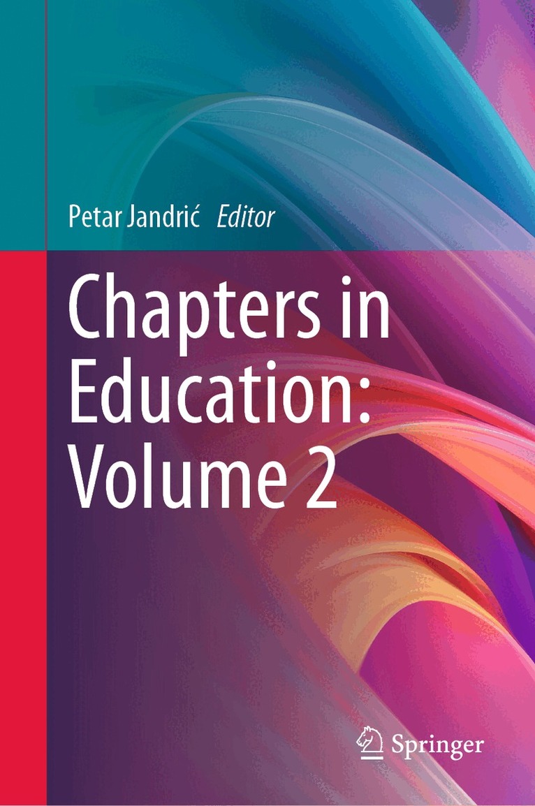 Petar Jandrić - Chapters in Education: Volume 2, Inbunden