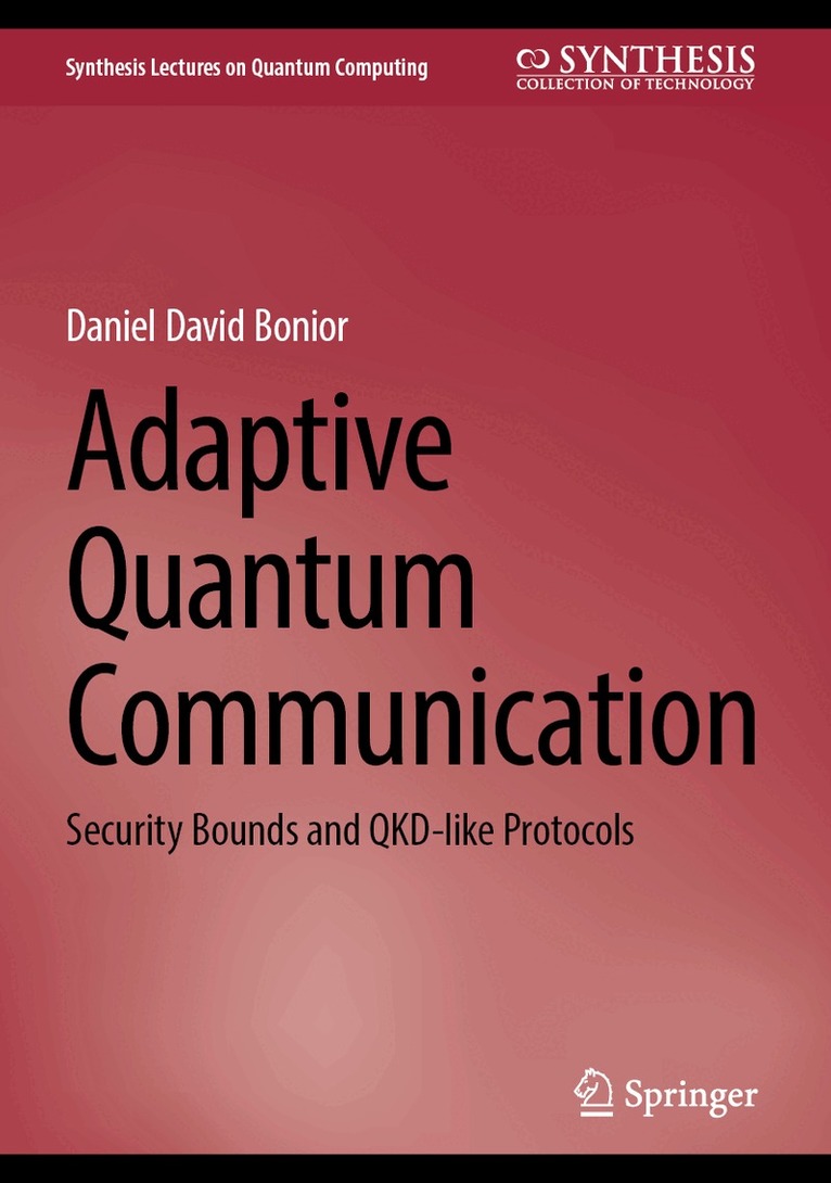 Daniel David Bonior - Adaptive Quantum Communication, Inbunden