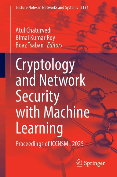 Atul Chaturvedi, Bimal Kumar Roy, Boaz Tsaban - Cryptology and Network Security with Machine Learning, Häftad