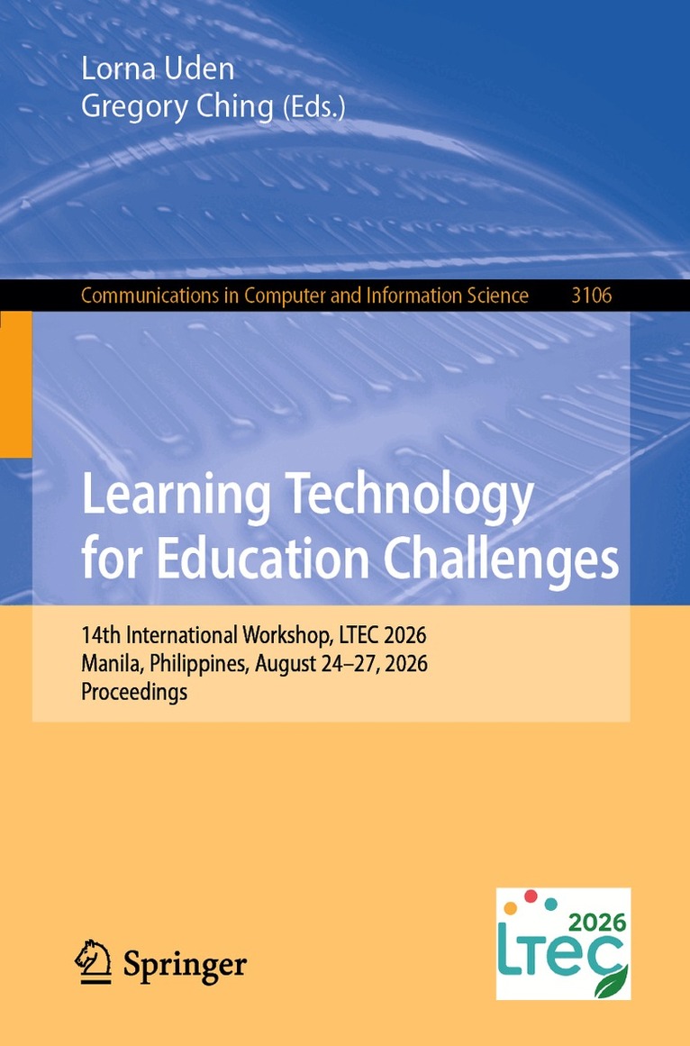 Lorna Uden, Gregory Ching - Learning Technology for Education Challenges, Häftad