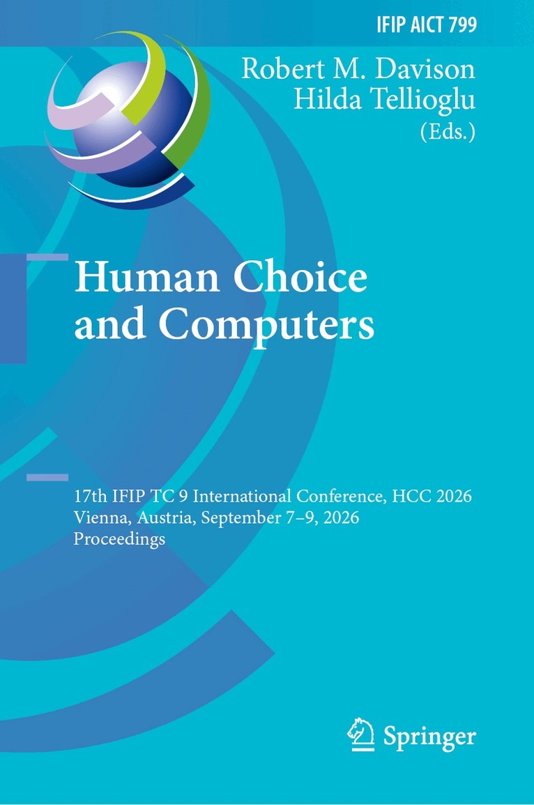 Robert M. Davison, Hilda Tellioglu - Human Choice and Computers, Inbunden
