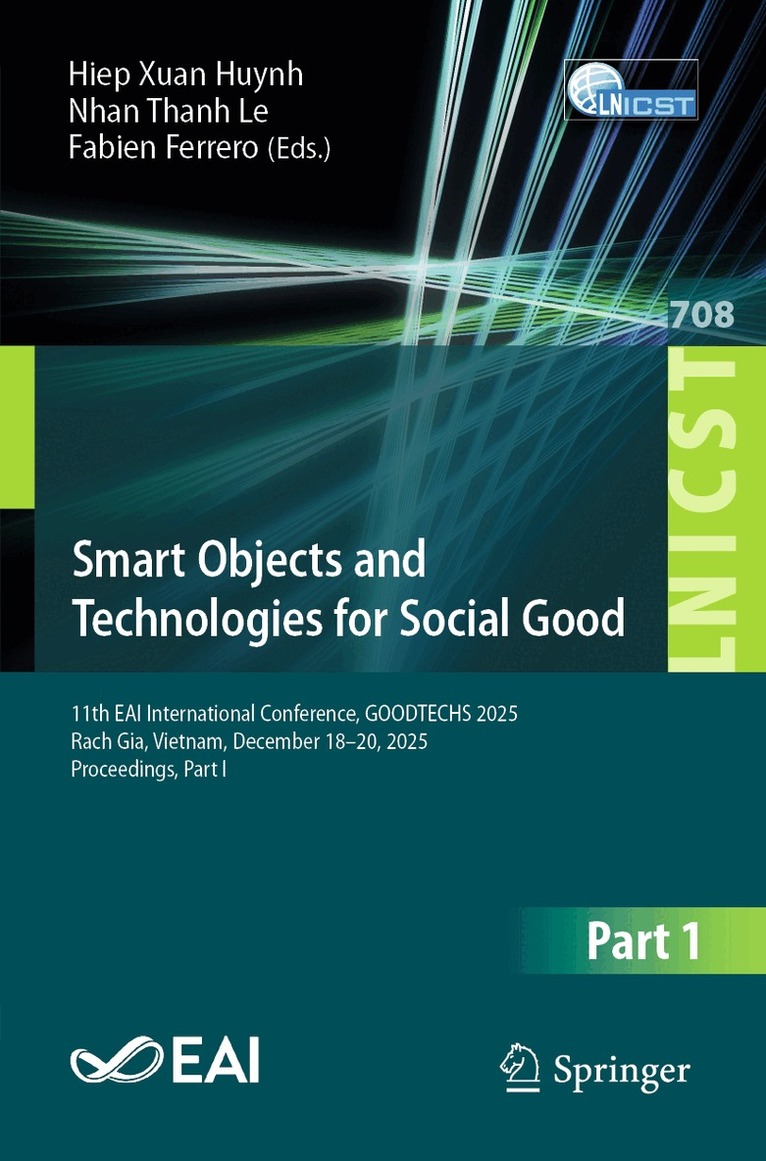 Hiep Xuan Huynh, Nhan Thanh Le, Fabien Ferrero - Smart Objects and Technologies for Social Good, Häftad. Tillgänglighet: Kommande