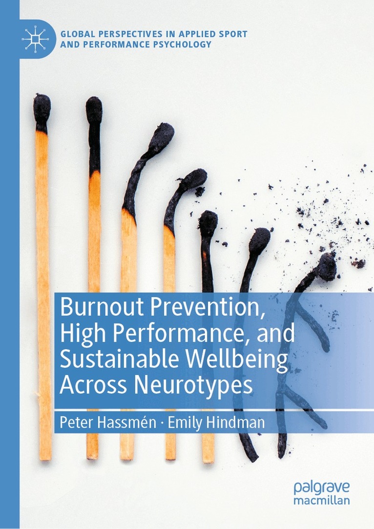 Peter Hassmén, Emily Hindman - Burnout Prevention, High Performance, and Sustainable Wellbeing Across Neurotypes, Inbunden