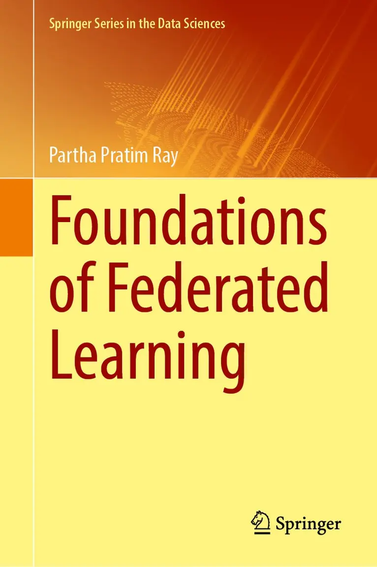 Partha Pratim Ray - Foundations of Federated Learning, Inbunden. Tillgänglighet: Lägg i varukorg