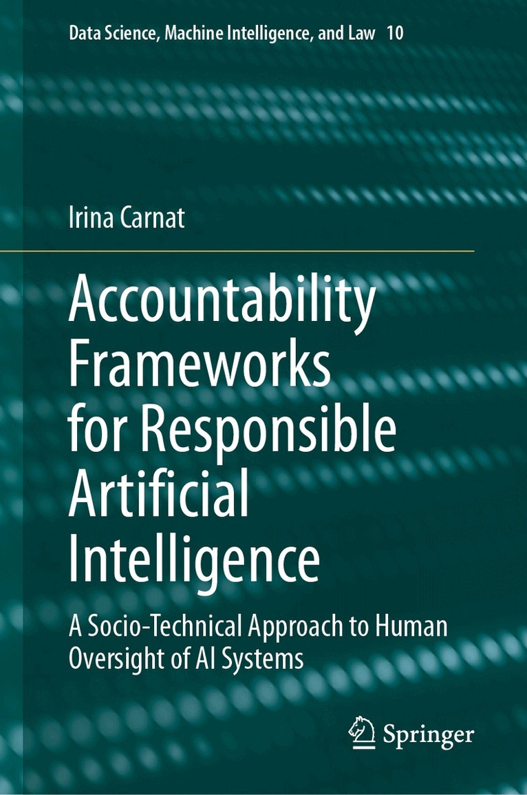 Irina Carnat - Accountability Frameworks for Responsible Artificial Intelligence, Inbunden