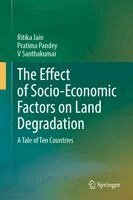 Ritika Jain, Pratima Pandey, V Santhakumar - Effect of Socio-Economic Factors on Land Degradation, Inbunden. Tillgänglighet: Kommande
