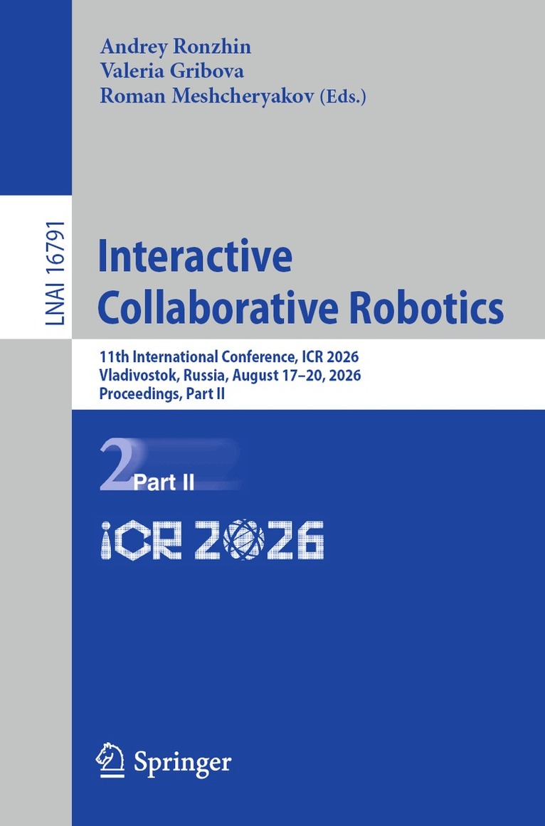 Andrey Ronzhin, Valeria Gribova, Roman Meshcheryakov - Interactive Collaborative Robotics, Häftad