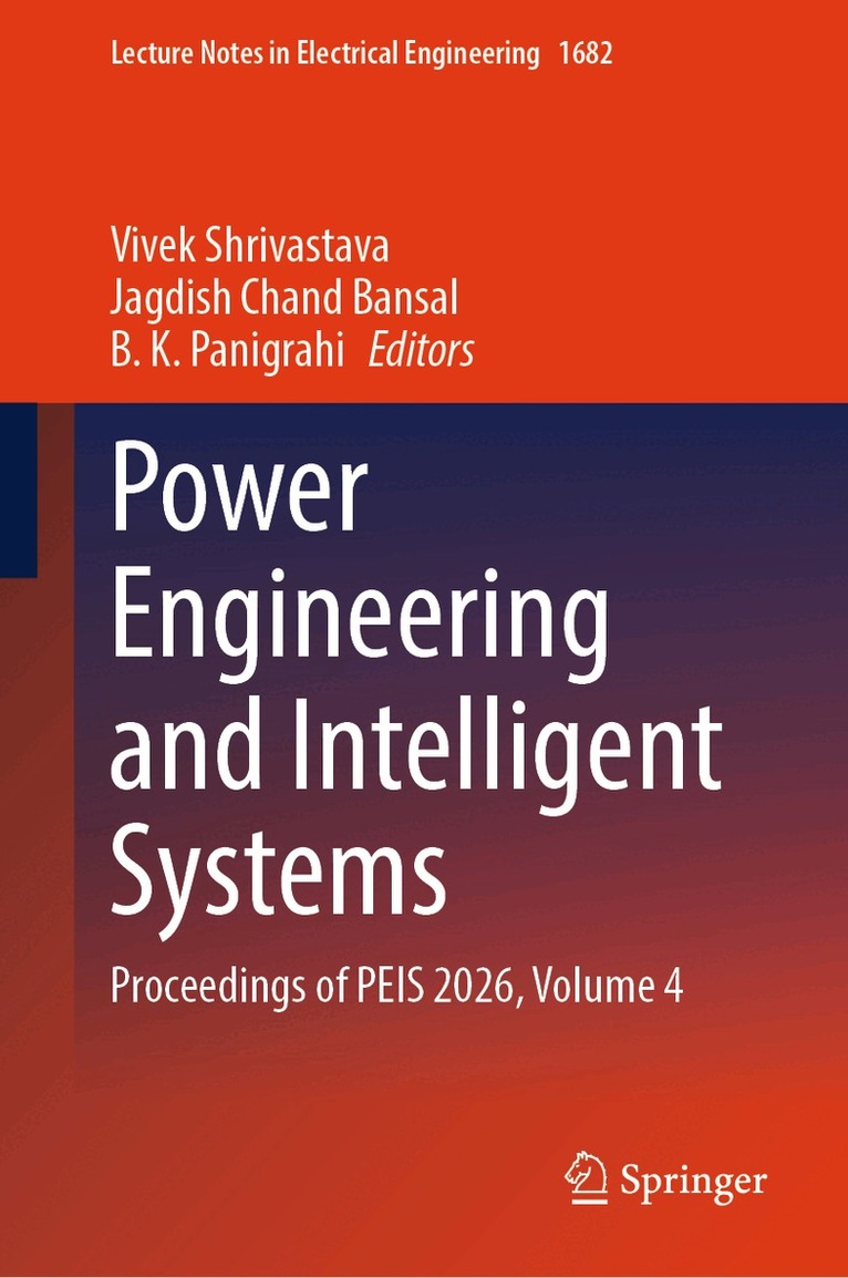Vivek Shrivastava, Jagdish Chand Bansal, B. K. Panigrahi - Power Engineering and Intelligent Systems, Inbunden. Tillgänglighet: Kommande