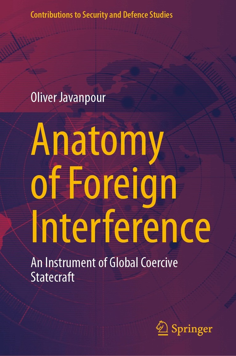 Oliver Javanpour - Anatomy of Foreign Interference, Inbunden. Tillgänglighet: Lägg i varukorg
