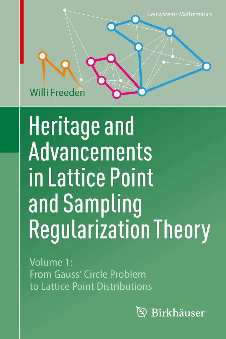 Willi Freeden - Heritage and Advancements in Lattice Point and Sampling Regularization Theory, Inbunden. Tillgänglighet: Kommande