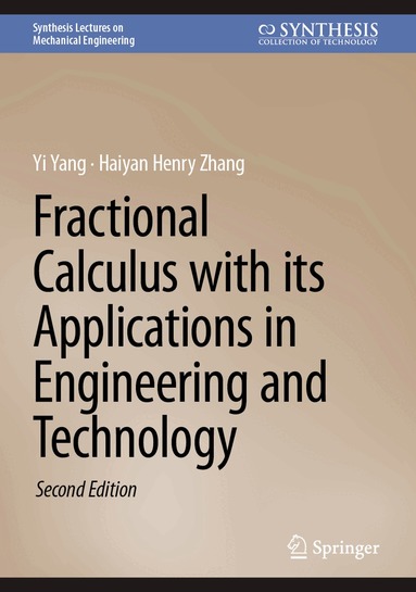 Yi Yang, Haiyan Henry Zhang - Fractional Calculus with its Applications in Engineering and Technology, Inbunden