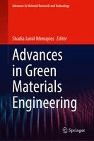 Shadia Jamil Ikhmayies - Advances in Green Materials Engineering, Inbunden
