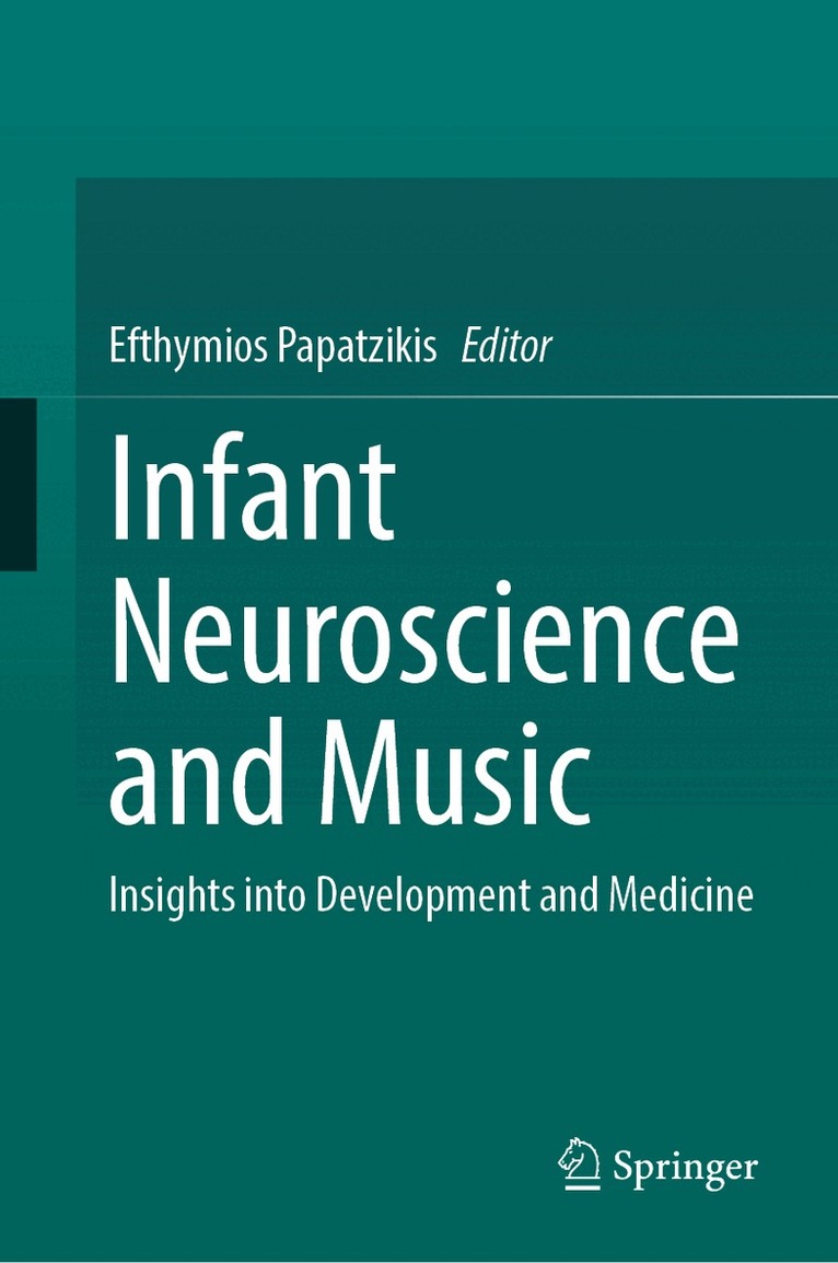 Efthymios Papatzikis - Infant Neuroscience and Music, Inbunden