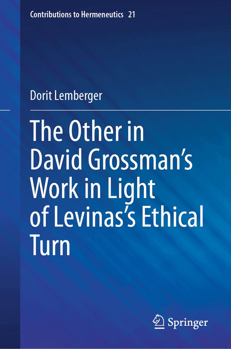 Dorit Lemberger - Other in David Grossman's Work in Light of Levinas’s Ethical Turn, Inbunden. Tillgänglighet: Lägg i varukorg