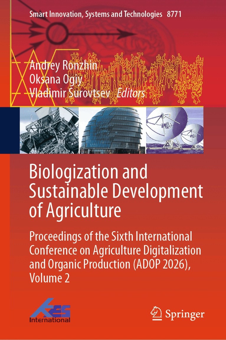 Andrey Ronzhin, Oksana Ogiy, Vladimir Surovtsev - Biologization and Sustainable Development of Agriculture, Inbunden