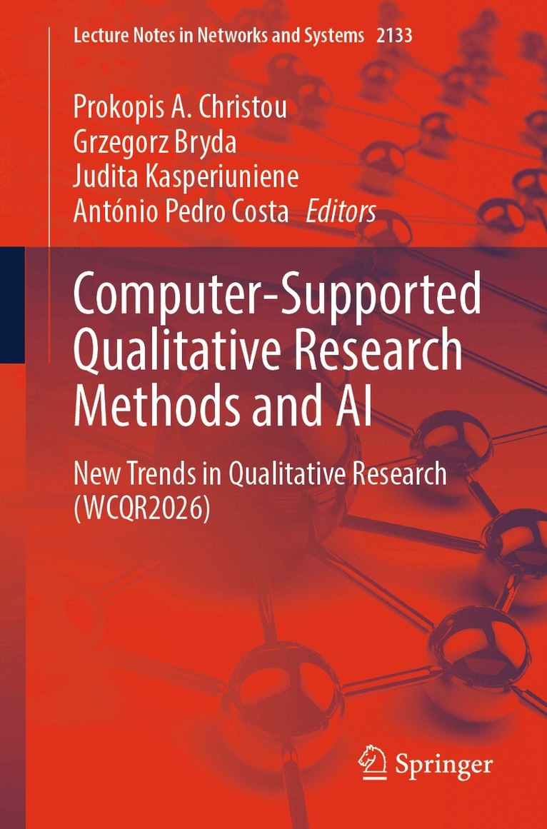 Prokopis A. Christou, Grzegorz Bryda, Judita Kasperiuniene, António Pedro Costa - Computer-Supported Qualitative Research Methods and AI, Häftad