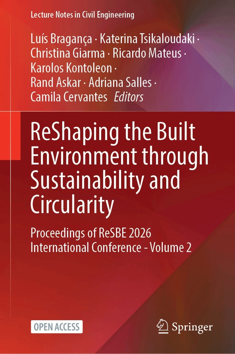 Luís Bragança, Katerina Tsikaloudaki, Christina Giarma, Ricardo Mateus, Karolos Kontoleon, Rand Askar, Adriana Salles, Camila Cervantes - ReShaping the Built Environment through Sustainability and Circularity, Inbunden. Tillgänglighet: Kommande